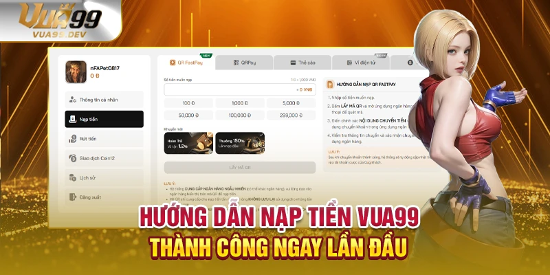Hướng dẫn nạp tiền VUA99 thành công ngay lần đầu